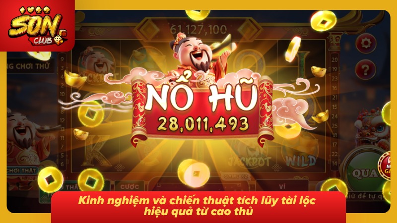 Nổ Hũ Thần Tài Sonclub – Giải Mã Cơ Chế Quay Hũ Tỷ Lệ Thắng 6 Bí quyết kiểm soát nhịp chơi và nguồn vốn