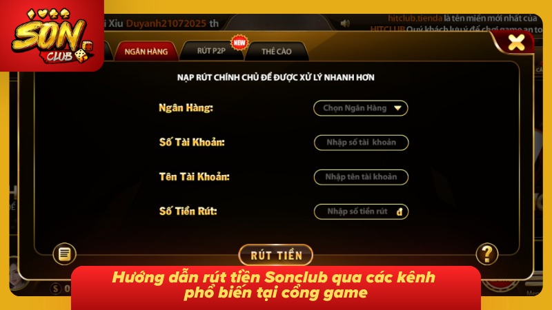 Rút Tiền Sonclub| Hướng Dẫn Từng Bước Và Cách Xử Lý Nhanh 1 Quy trình rút tiền được hướng dẫn chi tiết qua các kênh thanh toán phổ biến